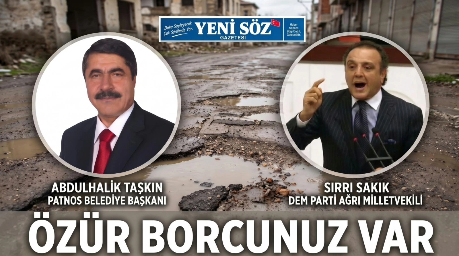 BİZE TEŞEKKÜR, PATNOS HALKINA ÖZÜR BORCUNUZ VAR